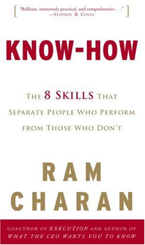  Know-How: The 8 Skills That Separate People Who Perform from Those Who Don't