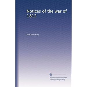 【クリックでお店のこの商品のページへ】Notices of the war of 1812 (Vol.1) [ペーパーバック]