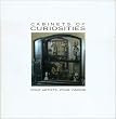 Cabinets of Curiosities: Four Artists, Four Visions (Chazen Museum of Art Catalogs)