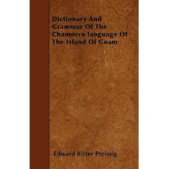 Dictionary and Grammar of the Chamorro Language of the Island of Guam