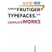 Adrian Frutiger  Typefaces: The Complete Works
