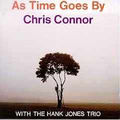 ��As Time Goes By [Import] [from UK] 
~ Chris Connor ( 