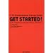GET STARTED!�\�ނ炪�����̉�Ђ��n�߂����R