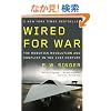 Wired for War: The Robotics Revolution and Conflict in the 21st Century