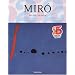 Joan Miro, 1893 - 1983: The Man and His Work (Taschen 25th Anniversary)