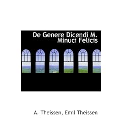 De Genere Dicendi M. Minuci Felicis