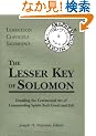 The Lesser Key of Solomon: Lemegeton Clavicula Salomonis