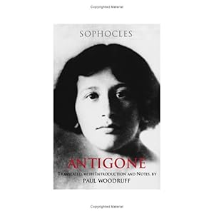 【クリックでお店のこの商品のページへ】Antigone： Sophocles， Paul Woodruff： 洋書