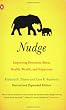 Nudge: Improving Decisions About Health, Wealth, and Happiness