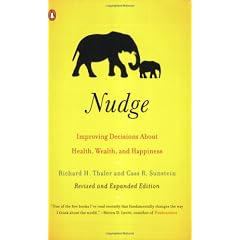 Nudge: Improving Decisions About Health, Wealth, and Happiness