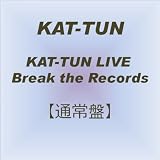 KAT-TUN LIVE Break the Records �y�ʏ�Ձz [DVD]