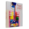 Papercraft 2: Design and Art With Paper
