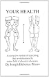 Your Health: A Corrective System of Exercising That Revolutionizes the Entire Field of Physical Education