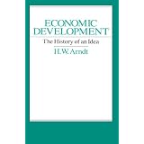 Economic Development: The History of an IdeaH. W. Arndt�ɂ��