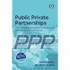 Public Private Partnerships: The Worldwide Revolution in Infrastructure Provision and Project Finance