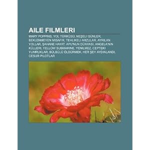 【クリックで詳細表示】Aile Filmleri： Mary Poppins， Yol Turkusu， Ne Eli Gunler， Beklenmeyen Misafir， Tehlikeli Arzular， Ayr LAN Yollar， Ahane Hayat， Apu’nun： Kaynak Wikipedia： 洋書