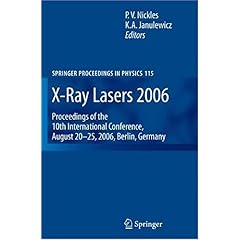 【クリックで詳細表示】X-Ray Lasers 2006 (Springer Proceedings in Physics) [ハードカバー]