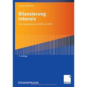 【クリックで詳細表示】Bilanzierung intensiv： Veranlagungszeitraum 2008 und 2009 [ペーパーバック]
