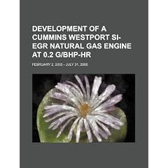 Development of a Cummins Westport Si-Egr Natural Gas Engine at 0.2 G/Bhp-HR: February 2, 2005 - July 31, 2006