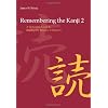 Remembering the Kanji 2: A Systematic Guide to Reading Japanese Characters