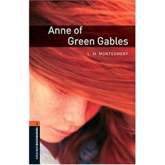 Anne of Green Gables: Stage 2 (700 Headwords) (Oxford Bookworms Library)