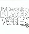 BLACK OR WHITE?version3