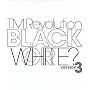 BLACK OR WHITE?version3