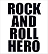 ROCK AND ROLL HERO