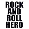 ROCK AND ROLL HERO