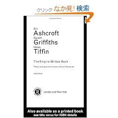 The Empire Writes Back: Theory and Practice in Post-Colonial Literatures (New Accents)