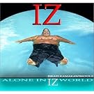 Alone in Iz World