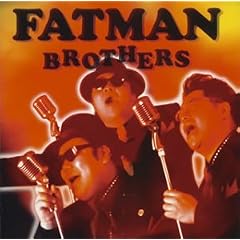 FATMAN BROTHERS