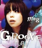 [CD]meg GROOVE TUBE