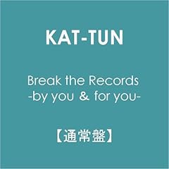 【クリックで詳細表示】Break the Records -by you ＆ for you-【通常盤】