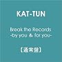 Break the Records -by you �� for you-�y�ʏ�Ձz