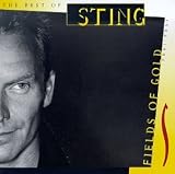 [Music] Fields of Gold: The Best of Sting 1984-1994