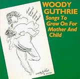 [Music] Songs to Grow on for Mother An