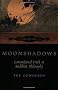 Moonshadows: Conventional Truth in Buddhist Philosophy
