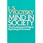 Mind in Society: The Development of Higher Psychological Processes