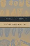 [Book]Robert G. Elston The Early Upper Paleolithic Beyond Western Europe