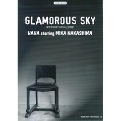 GLAMOROUS SKY/NANA Starring MIKA NAKASHIMA ����n�f��uNANA�v���� (�o���h�E�s�[�X)