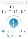 [Book] The Joy Diet: 10 Daily Practices for a Happier Life