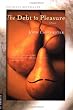 The Debt to Pleasure: A Novel