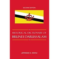 Historical Dictionary of Brunei Darussalam (Historical Dictionaries of Asia, Oceania, and the Middle East)