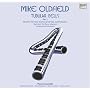 Oldfield: Tubular Bells(�}�C�N�E�I�[���h�t�B�[���h:�u�`���[�u���[�E�x���Y�v~4��s�A�m��)