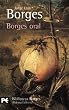 Borges oral / Oral Borges (Biblioteca Borges)