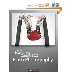 Mastering Canon EOS Flash Photography