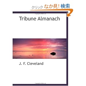 【クリックでお店のこの商品のページへ】Tribune Almanach: J. F. Cleveland: 洋書