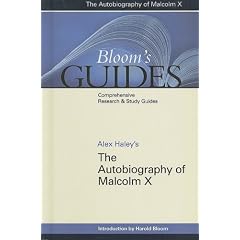 Alex Haley's Autobiography of Malcolm X (Bloom's Guides)