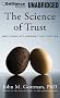 The Science of Trust: Emotional Attunement for Couples, Library Edition